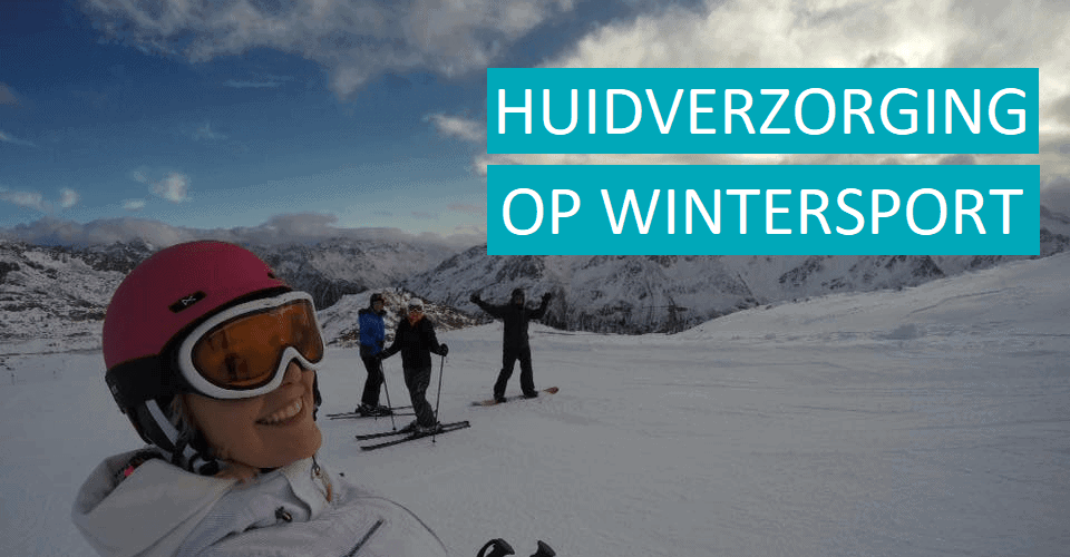 BLOG - hUIDVERZORGING OP WINTERSPORT