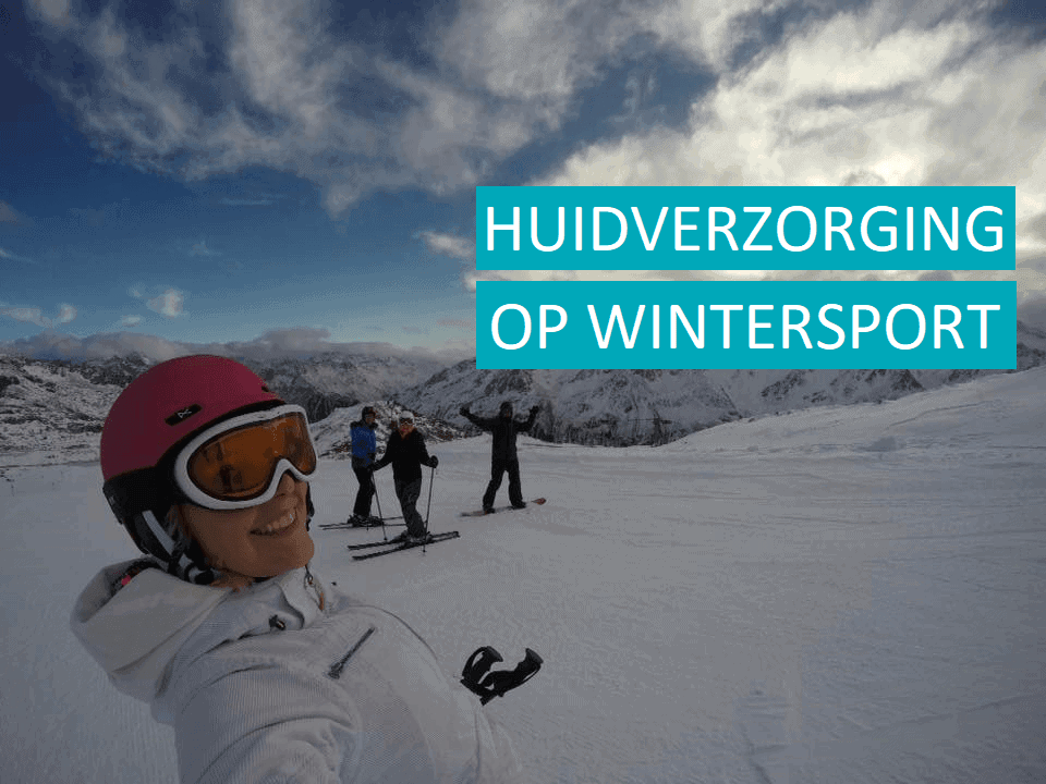 BLOG - hUIDVERZORGING OP WINTERSPORT