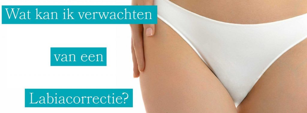 Wat kan ik verwachten van een labiacorrectie